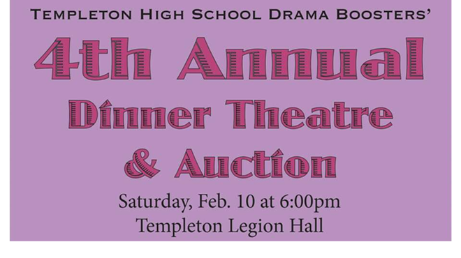 fourth annual Templeton High School Drama Dinner Theater And Auction