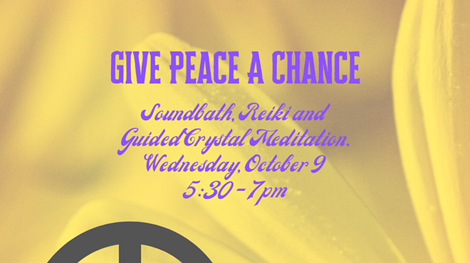 Give Peace a Chance: Soundbath, Reiki, and Guided Crystal Meditation
