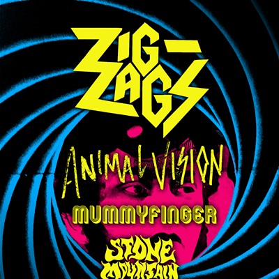 Zig Zags, Animal Vision, Mummyfinger, Stone Mountain