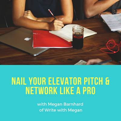Nail Your Elevator Pitch and Network Like a Pro