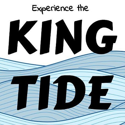 Experience the King Tide
