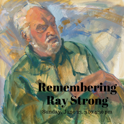 Remembering Ray Strong: A Community Celebration