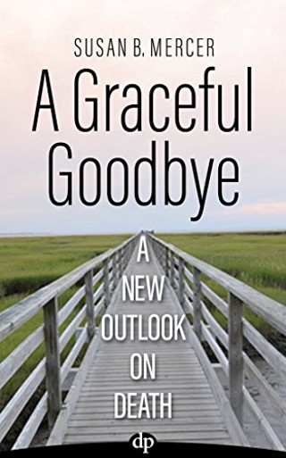 Book Signing for A Graceful Goodbye: A New Look On Death