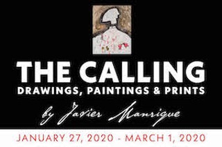 THE CALLING: PAINTINGS, PRINTS, AND DRAWINGS BY JAVIER MANRIQUE
