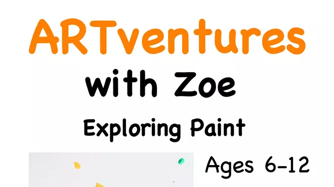 Image: ARTventures with Zoe: Exploring Paint (1 to 4 p.m.)