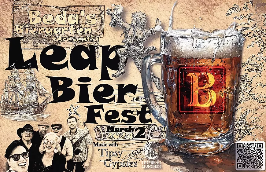Beda&rsquo;s Biergarten Leap Bier Fest only comes once every 4 years. Leap at the chance to attend this most epic of quadrennial events!