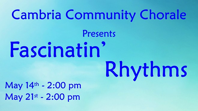 Cambria Community Chorale Presents Fascinatin' Rhythms