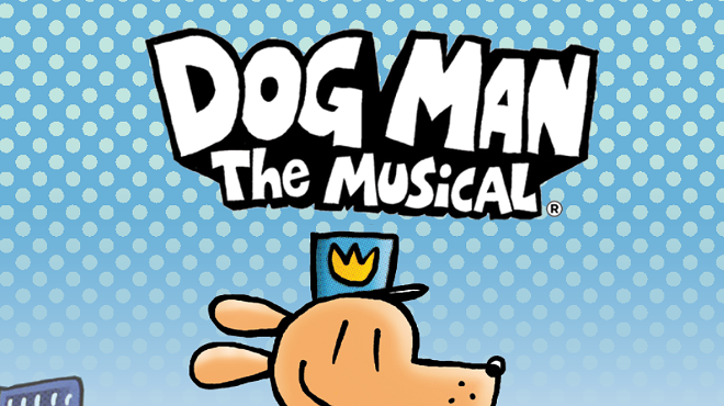 Image: Dog Man: The Musical