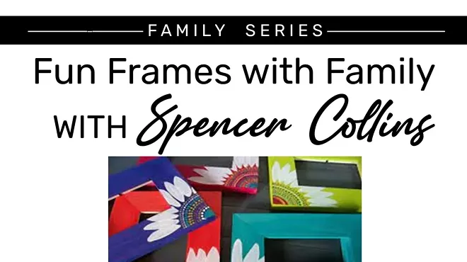 Image: Fun Frames with the Family: Family Art Class