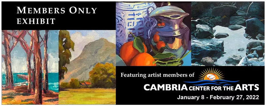 The CAMBRIA CENTER FOR THE ARTS show: &ldquo;Members Only&rdquo; available to view on-line now!