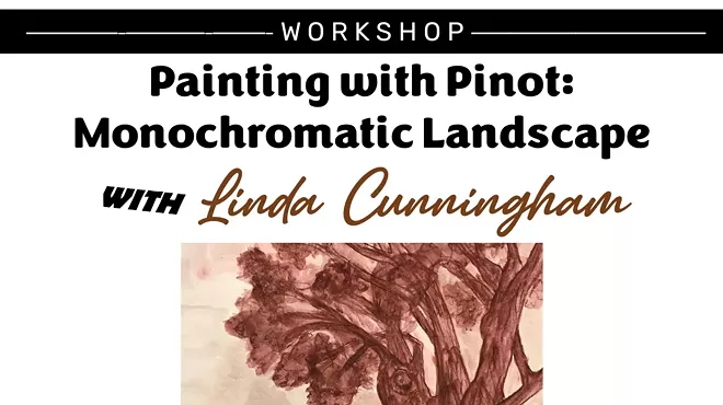 Image: Painting with Pinot: Monochromatic Landscape with Linda Cunningham