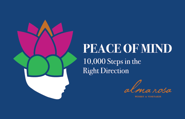 Alma Rosa Winery is continuing its commitment to mental health-related causes with its second-annual 2021 Peace of Mind: 10,000 Steps in the Right Direction fundraising walk on July 24, 2021.