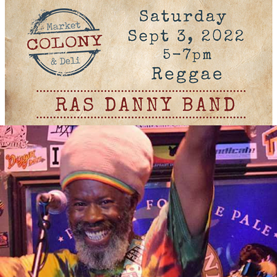 Reggae Legend Ras Danny Reggae All Star Band 9/3/22 at Colony Market and Deli, Atascadero, CA