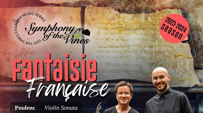 Symphony of the Vines presents Off the Vines Concert: Fantaisie Française