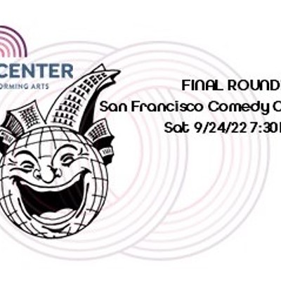The San Francisco Stand-Up Comedy Competition-FINAL Round!