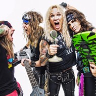 For those about to rock, Steel Panther salutes you on Jan. 7, at the Fremont Theater