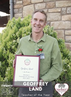 ADVOCATING FOR STUDENTS Paso Robles social studies teacher Geoffrey Land was selected as SLO County Teacher of the Year. - PHOTO COURTESY OF PASO ROBLES JOINT UNIFIED SCHOOL DISTRICT