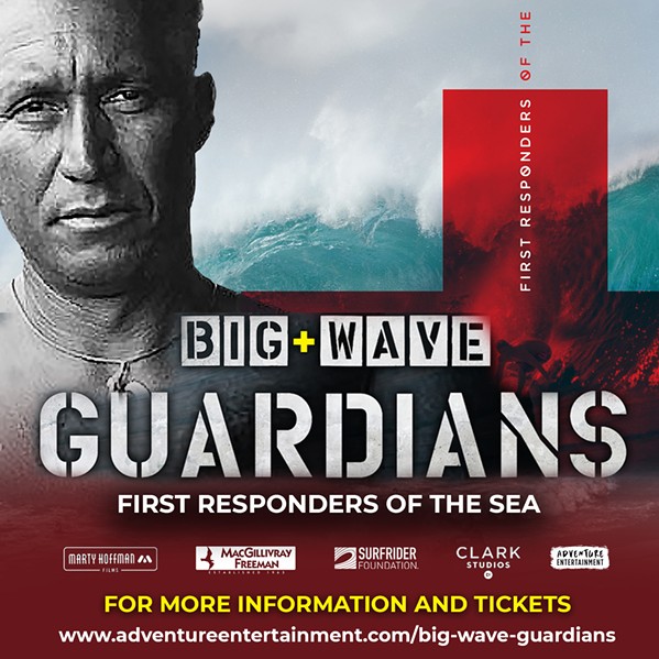 COMMUNITY ROCKS The Kindness Coalition screens Big Wave Guardians: First Responders of the Sea at the Bay Theatre on Aug. 25, a fundraiser to feed hungry Estero Bay kids and families. - IMAGE COURTESY OF MARTY HOFFMAN FILMS AND MACGILLIRAY FREEMAN FILMS