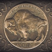 NICKEL EYE:  The Time Of The Assassins