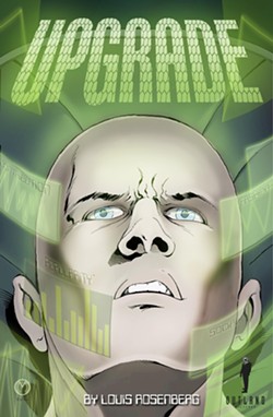 DEVIANT!:  Get Part 1 of Louis Rosenberg&rsquo;s graphic novel Upgrade (Kindle edition) for $1.99 on Amazon.com