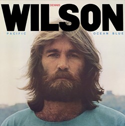 RE-ISSUED AT LONG LAST:  Beach Boy Dennis Wilson&rsquo;s Pacific Ocean Blue was recently re-issued as a double CD set, thanks in part to Los Osos author Jon Stebbins, who also wrote some of the liner notes. - IMAGE COURTESY OF SONY RECORDS