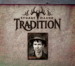 OUT OF THE PAST:  On 'Tradition,' Stuart Mason&rsquo;s second solo album, he delivers a superb collection of public domain folk, gospel, and roots blues standards. - IMAGE COURTESY OF STUART MASON