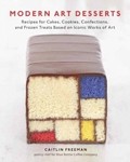 DE STIJL:  Freeman&rsquo;s Mondrian Cake, pictured on the cover, is the cookbook&rsquo;s definitive recipe. - PHOTO COURTESY OF THE SLO PUBLIC LIBRARY WEBSITE
