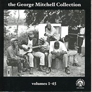 VARIOUS ARTISTS:  The George Mitchell Collection Vol. 1-45