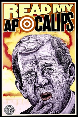 WE MEET AGAIN:  George W. Bush, who is featured in the piece 'Apocalips,' is a frequent subject matter for Conal. &ldquo;I certainly did way too many paintings of George Bush, because he was so terrible,&rdquo; he said. &ldquo;You know&mdash;so many bad guys, so little time.&rdquo; - IMAGE COURTESY OF CUESTA COLLEGE