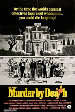 MADCAP MURDER MYSTERY:  A stellar cast plays parodies of literature&rsquo;s great detectives in 1976&rsquo;s Murder by Death. Sadly, much of its humor is off-color, offensive, and falls flat in a modern context. - PHOTO COURTESY OF COLUMBIA PICTURES