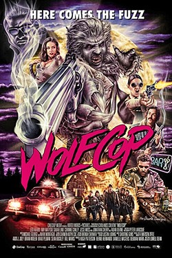 DIRTY HAIRY:  2014&rsquo;s 'WolfCop' is a hilarious, profane, and gory take on a classic movie monster. - PHOTO COURTESY OF CINECOUP MEDIA