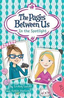 BFFS:  Los Osos author Robin Mellom&rsquo;s latest book, 'In the Spotlight: The Pages Between Us,' follows besties Piper and Olivia as they face middle school together. - IMAGE COURTESY OF ROBIN MELLOM