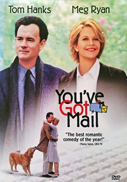 YOU'VE GOT WHAT NOW? Meg Ryan and Tom Hanks, together for their third rom-com, navigate Manhattan's Upper West Side book lovers and their own online vs. real-life personas in You've Got Mail. - PHOTO OF DVD CASE BY ANDREA ROOKS