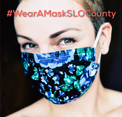 TAKING ACTION Women’s March SLO promotes wearing face coverings with the campaign #WearAMaskSLOCounty. - PHOTO COURTESY OF WOMEN’S MARCH SLO