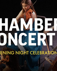 Chamber Concert 1: Opening Night Celebration
