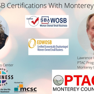 WOSB/EDWOSB Certifications With Monterey County PTAC