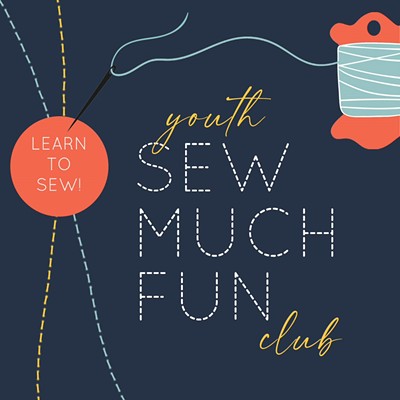 Youth Sew Much Fun Club